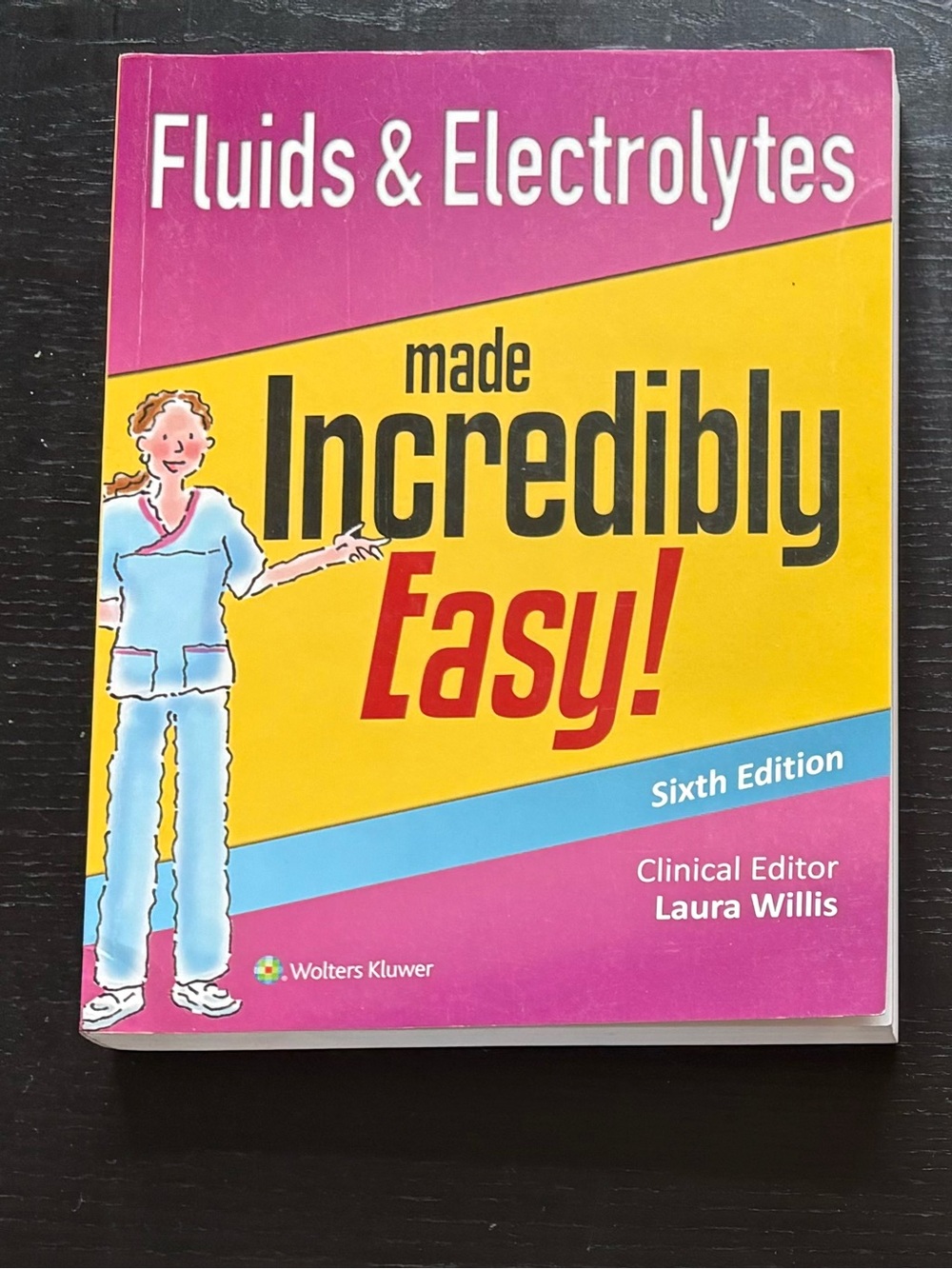 Fluids & Electrolytes Made Incredibly Easy